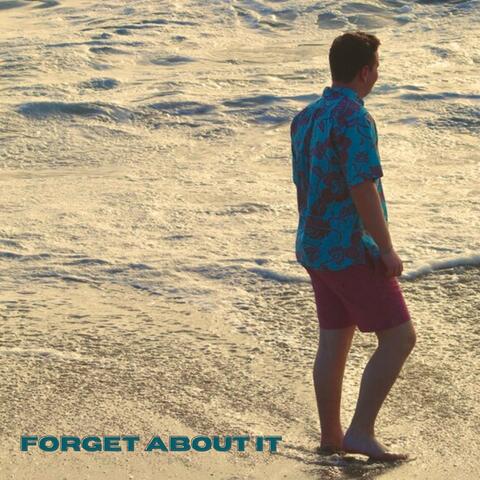 Forget About It