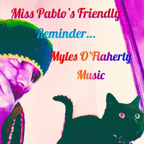 Miss Pablo’s Friendly Reminder…