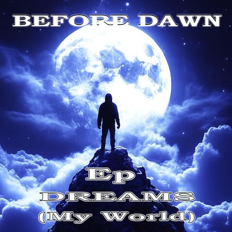 Dreams (My World) - EP