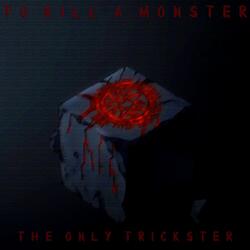To Kill a Monster