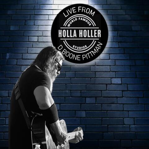 D Boone Pittman (Live from Holla Holler Studios)