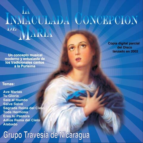 La Inmaculada Concepcion de Maria (Un Concepto Musical Moderno y Entusiasta de los Tradicionales Cantos de la Purisima)