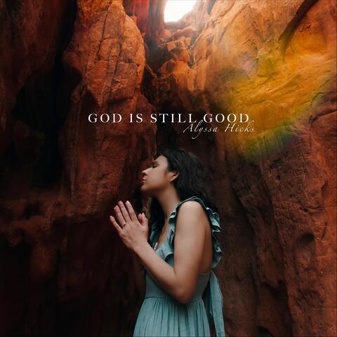 God Is Still Good