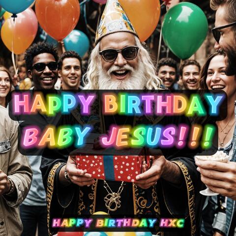 Happy Birthday, Baby Jesus!!!