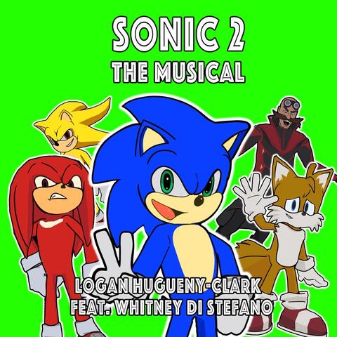 Sonic 2 the Musical (feat. Whitney Di Stefano)