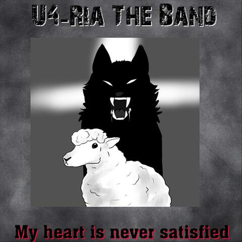 My Heart Is Never Satisfied