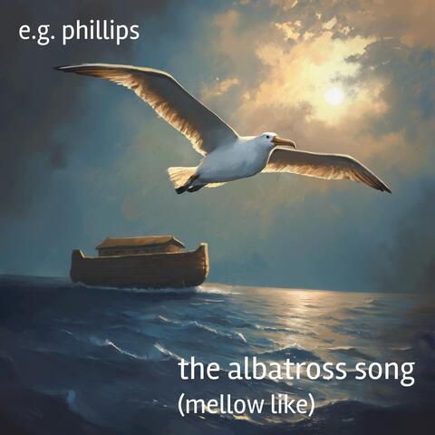 The Albatross Song (Mellow Like)