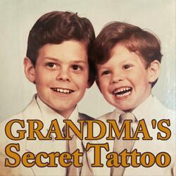 Grandma’s Secret Tattoo (Live)