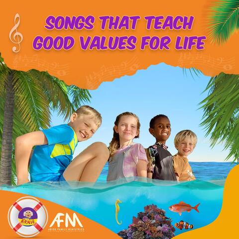 Songs that Teach: Good Values for Life