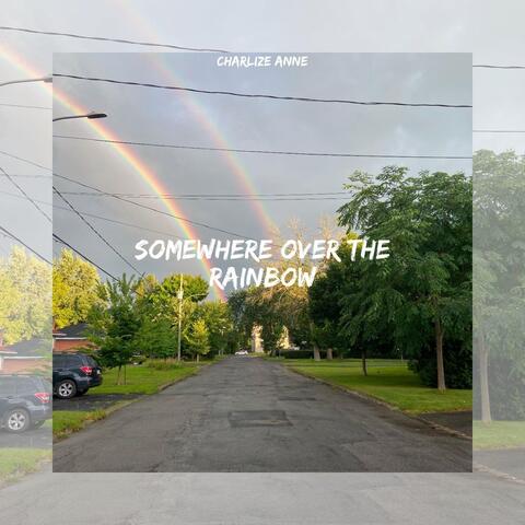 Somewhere over the Rainbow