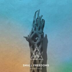 Small Freedoms 2