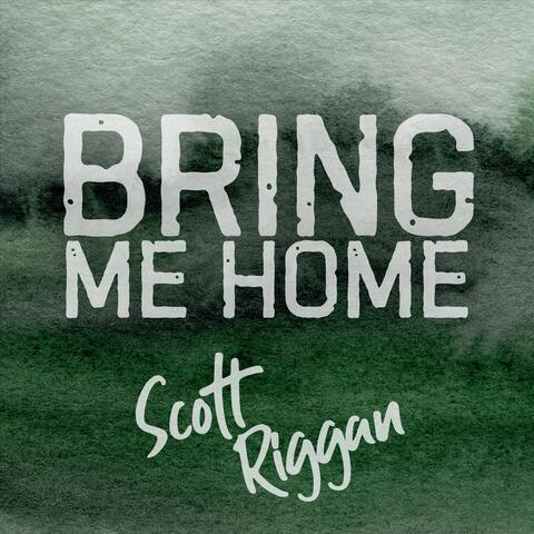 Bring Me Home