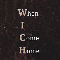 When I Come Home