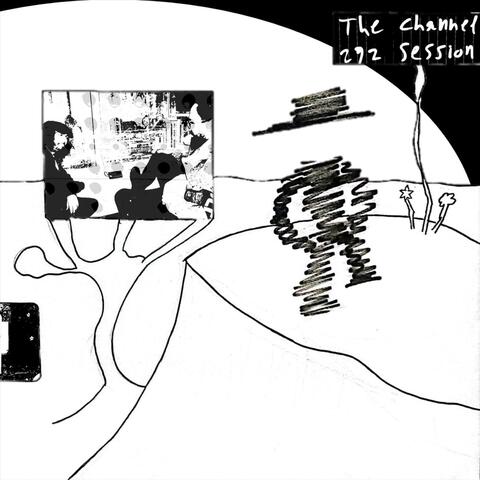 The Channel 292 Session