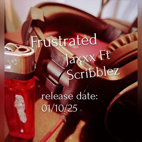 Frustrated (feat. Scribblez)