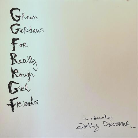 Green Gardens for Really Rough Girl Friends