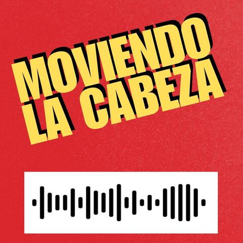Moviendo La Cabeza (Reversión)