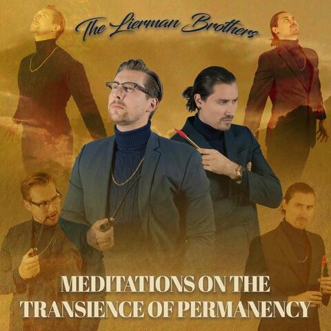 Meditations on the Transience of Permanency