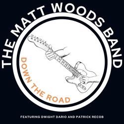 Down the Road (feat. Dwight Dario & Patrick Recob)