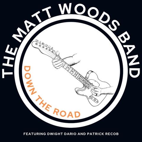 Down the Road (feat. Dwight Dario & Patrick Recob)