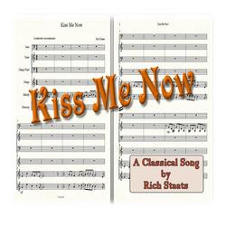 Kiss Me Now - Classical Version