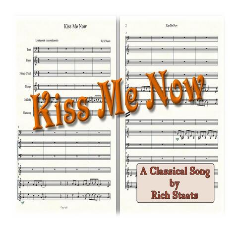 Kiss Me Now - Classical Version