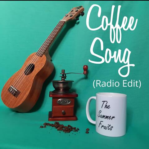 Coffee Song (Radio Edit)