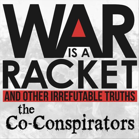 War Is a Racket and Other Irrefutable Truths
