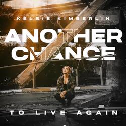Another Chance To Live Again