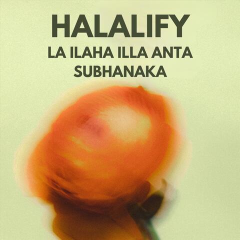 La Ilaha Illa Anta Subhanaka