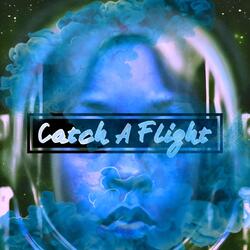 Catch a Flight (Radio Edition)