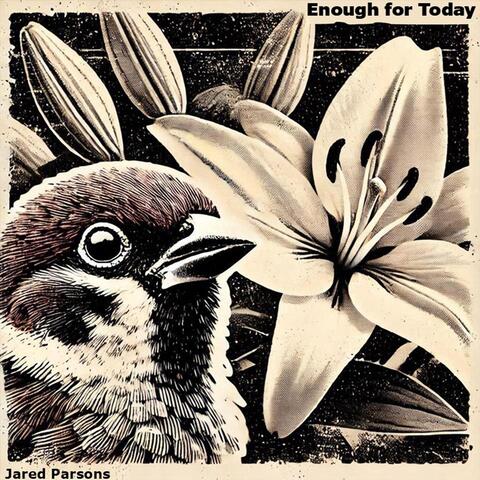 Enough for Today