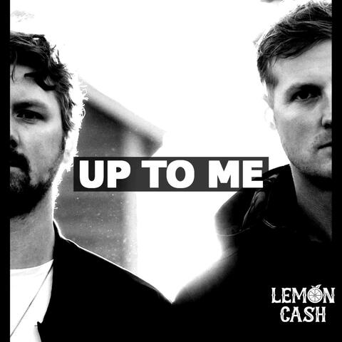 UP TO ME