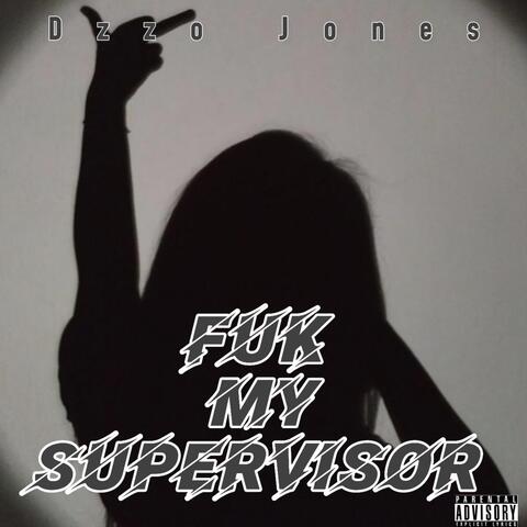 Fuk My Supervisor