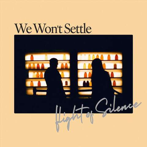 We Won’t Settle