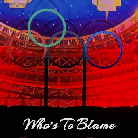 Who's to Blame