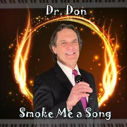 Smoke Me a Song