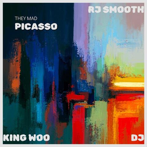 They Mad (Picasso) [feat. DJ & RJ Smooth]