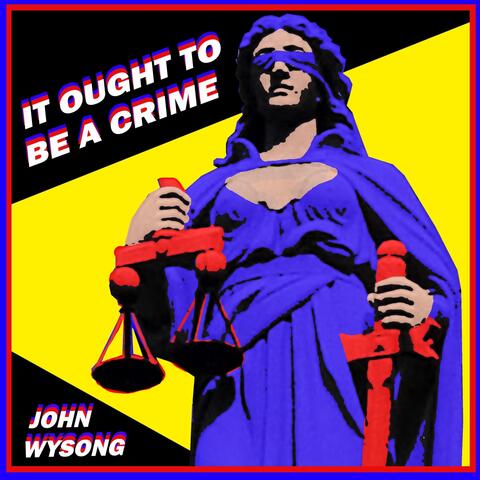 It Ought to Be a Crime