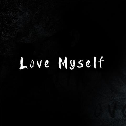 Love Myself