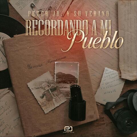 Recordando a Mi Pueblo