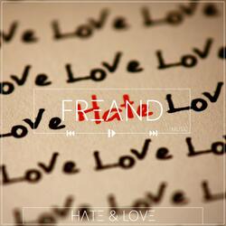 Hate & Love