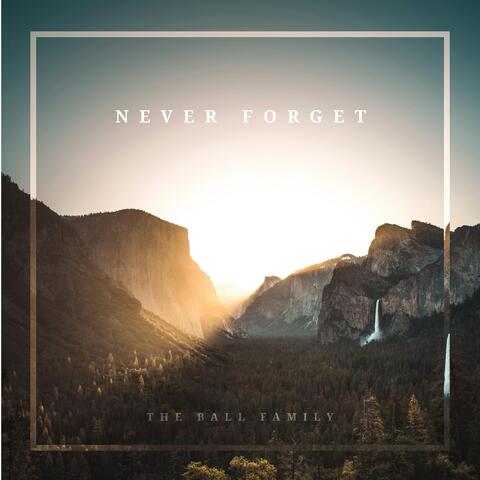 Never Forget