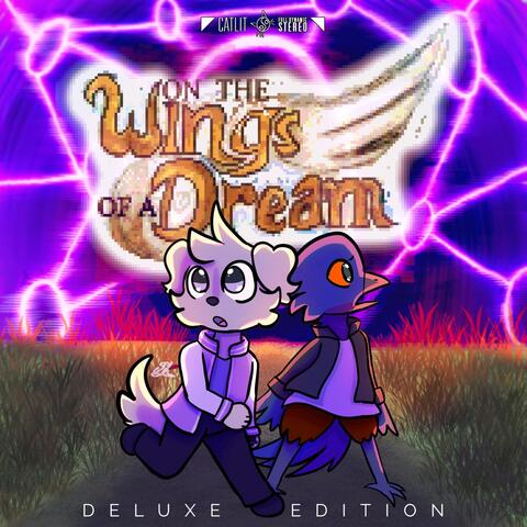 On the Wings of a Dream [Deluxe Edition]