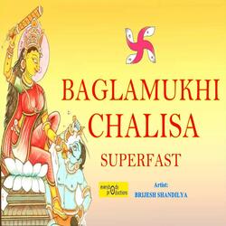 Baglamukhi Chalisa (Superfast)