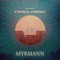 Ballad of Ethereal Embrace
