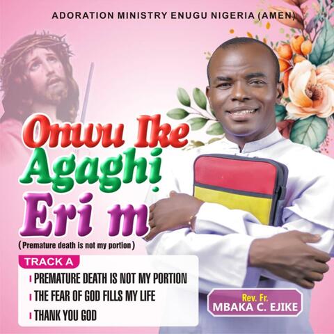 Onwu Ike Agaghi Eri M