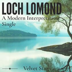 Loch Lomond - A Modern Interpretation