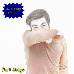 The Fart Song (Can You Hear My Backside Sing: Smelly Mix)