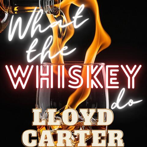 What the Whiskey Do
